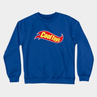 cool toys Crewneck Sweatshirt